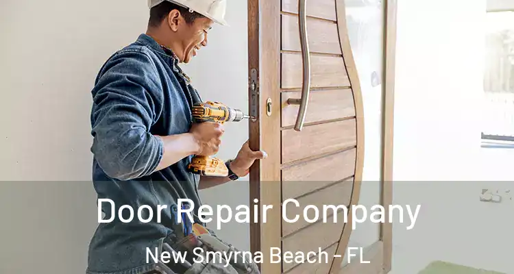  Door Repair Company New Smyrna Beach - FL